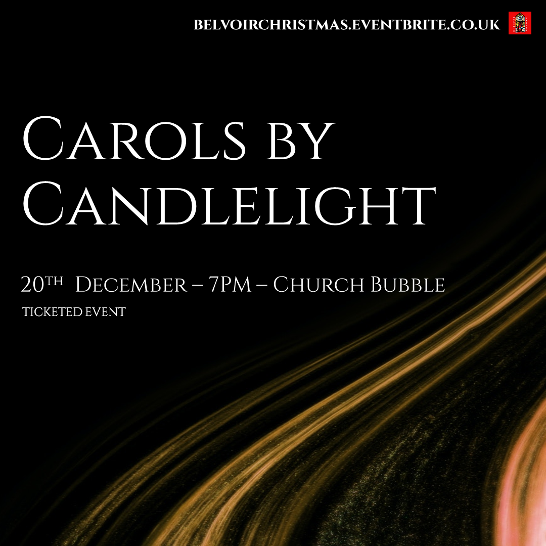 Carols By Candlelight 2020 (Full Service) - Belvoir Parish Church