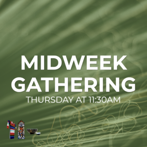 MidWeek Gathering