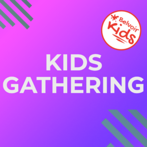 Kid’s Gathering